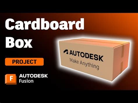 autodesk fusion cardboard box design